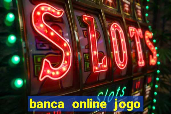 banca online jogo do bicho